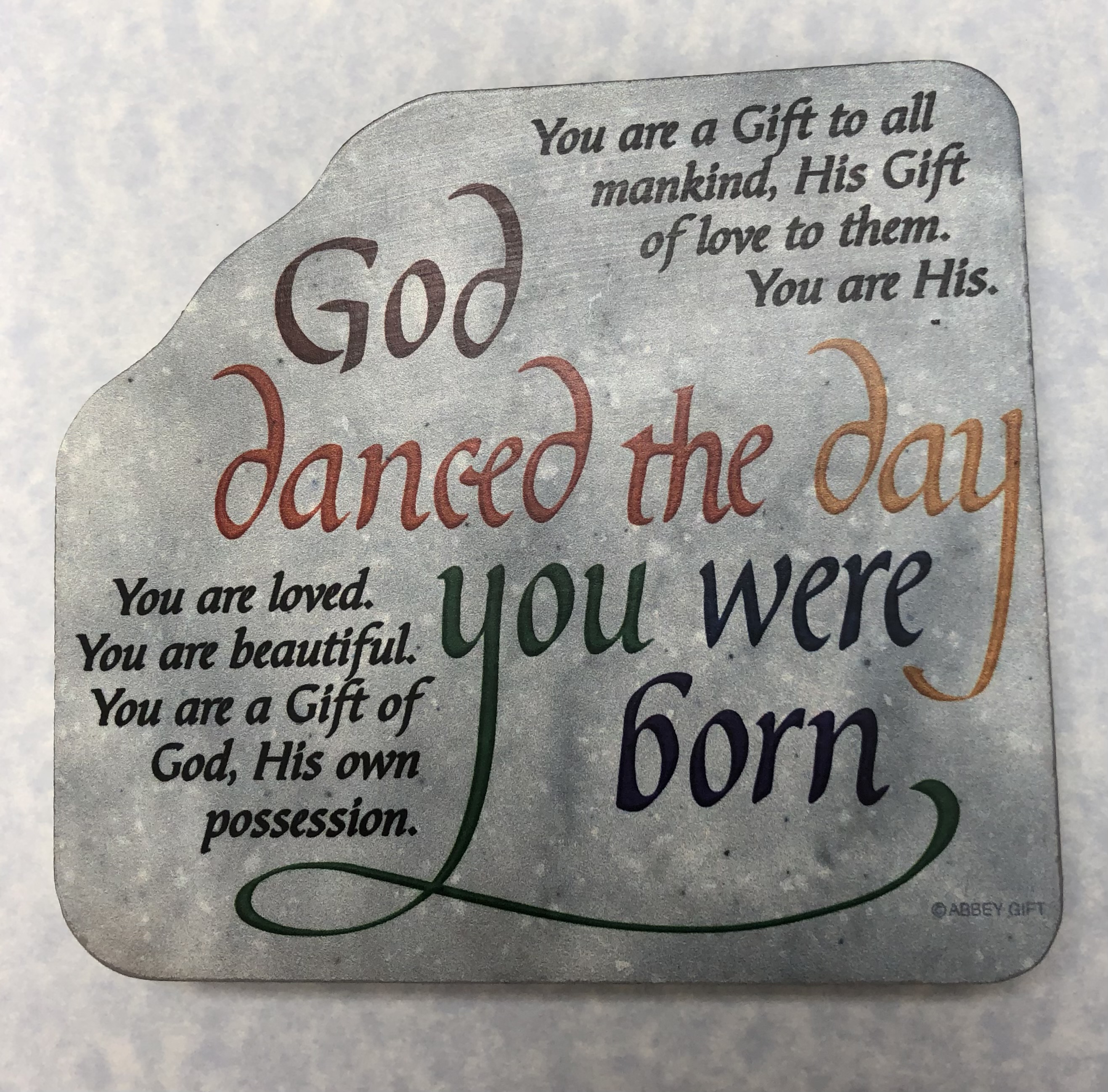 God Danced the Day You Were Born Plaque - Click Image to Close